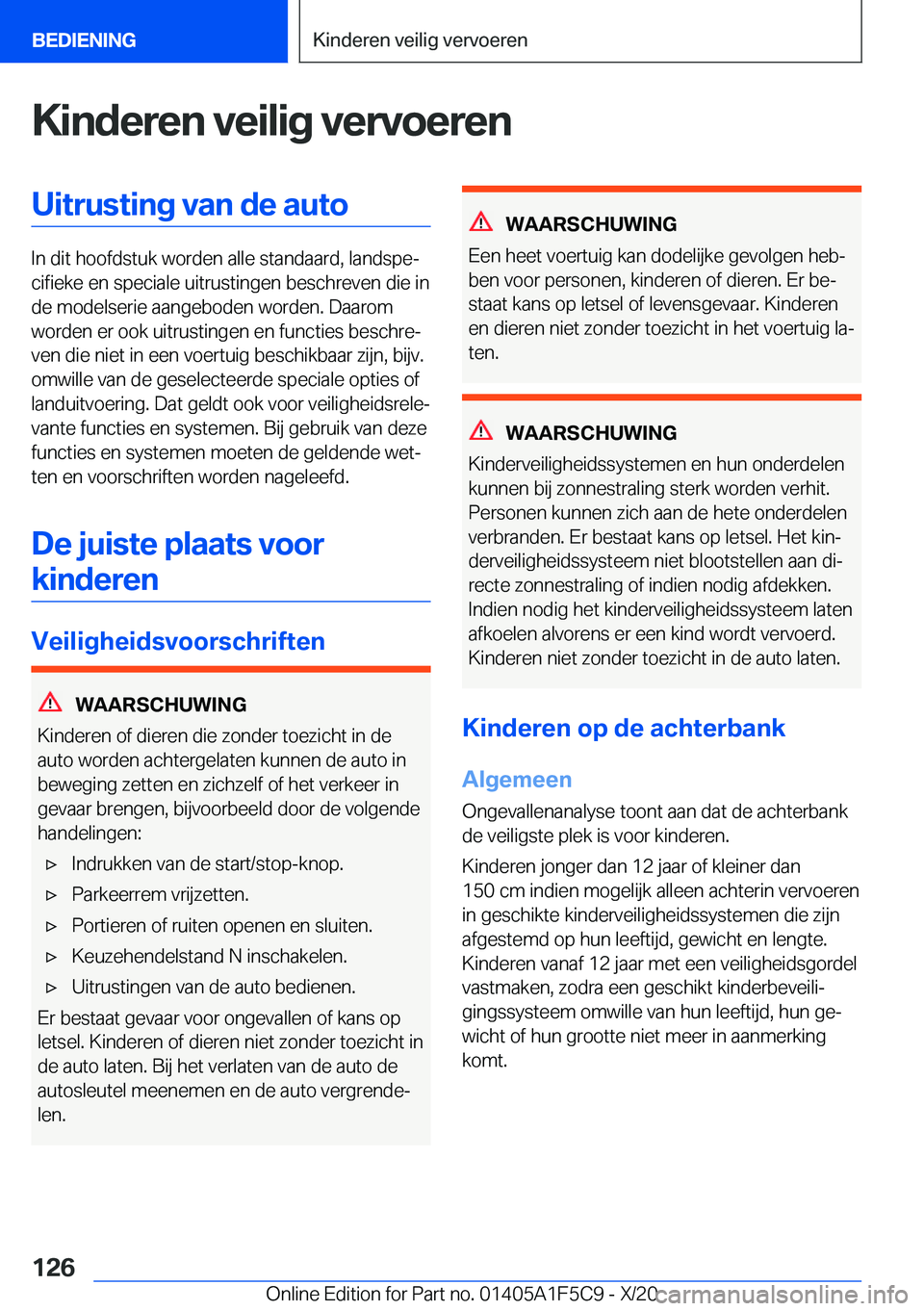 BMW X4 M 2021  Instructieboekjes (in Dutch) �K�i�n�d�e�r�e�n��v�e�i�l�i�g��v�e�r�v�o�e�r�e�n�U�i�t�r�u�s�t�i�n�g��v�a�n��d�e��a�u�t�o
�I�n��d�i�t��h�o�o�f�d�s�t�u�k��w�o�r�d�e�n��a�l�l�e��s�t�a�n�d�a�a�r�d�,��l�a�n�d�s�p�ej�c�i�f�i�