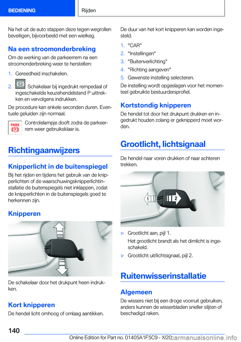BMW X4 M 2021  Instructieboekjes (in Dutch) �N�a��h�e�t��u�i�t��d�e��a�u�t�o��s�t�a�p�p�e�n��d�e�z�e��t�e�g�e�n��w�e�g�r�o�l�l�e�n
�b�e�v�e�i�l�i�g�e�n�,��b�i�j�v�o�o�r�b�e�e�l�d��m�e�t��e�e�n��w�i�e�l�k�e�g�.
�N�a��e�e�n��s�t�r�o