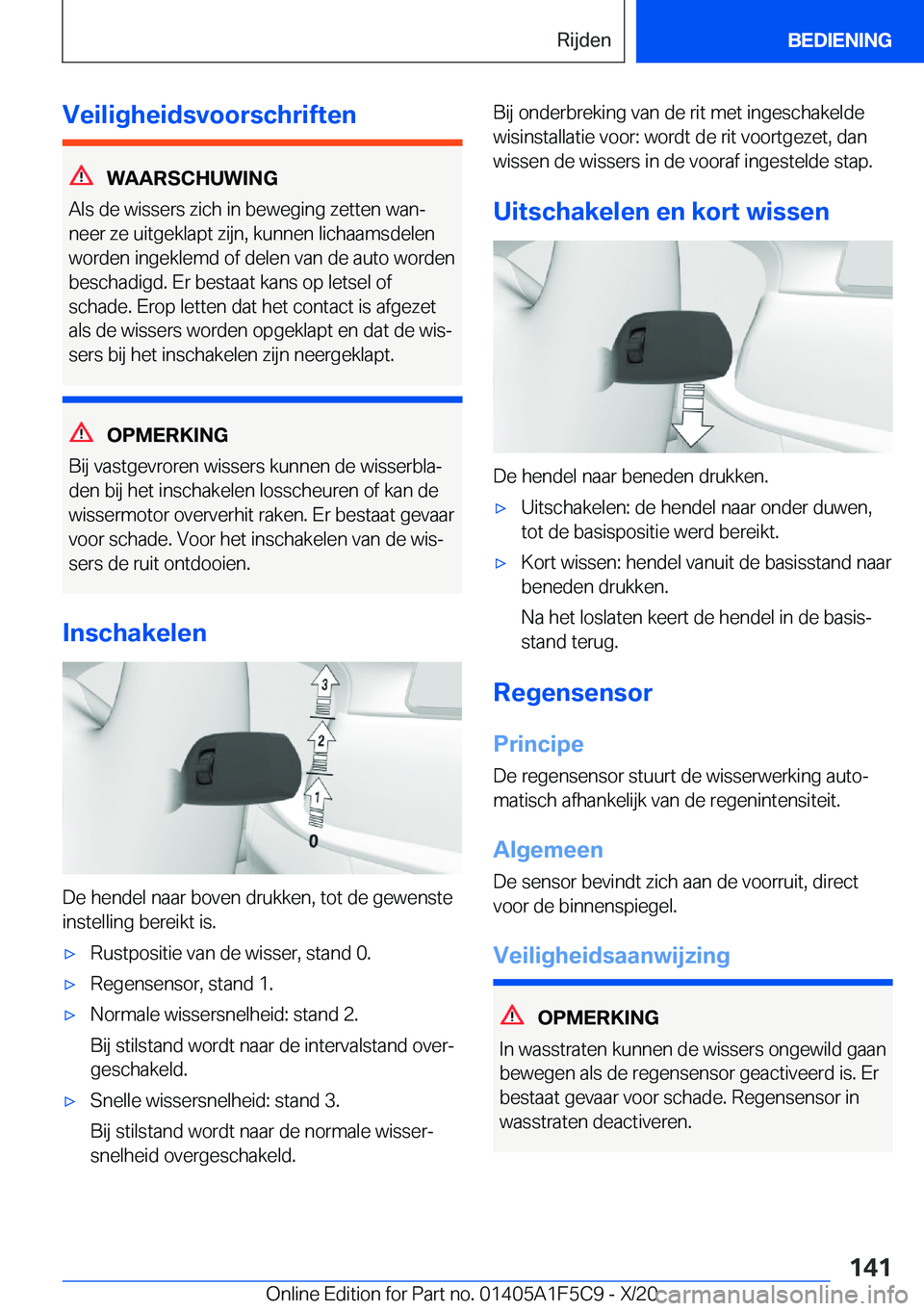 BMW X4 M 2021  Instructieboekjes (in Dutch) �V�e�i�l�i�g�h�e�i�d�s�v�o�o�r�s�c�h�r�i�f�t�e�n
�W�A�A�R�S�C�H�U�W�I�N�G
�A�l�s��d�e��w�i�s�s�e�r�s��z�i�c�h��i�n��b�e�w�e�g�i�n�g��z�e�t�t�e�n��w�a�nj
�n�e�e�r��z�e��u�i�t�g�e�k�l�a�p�t��