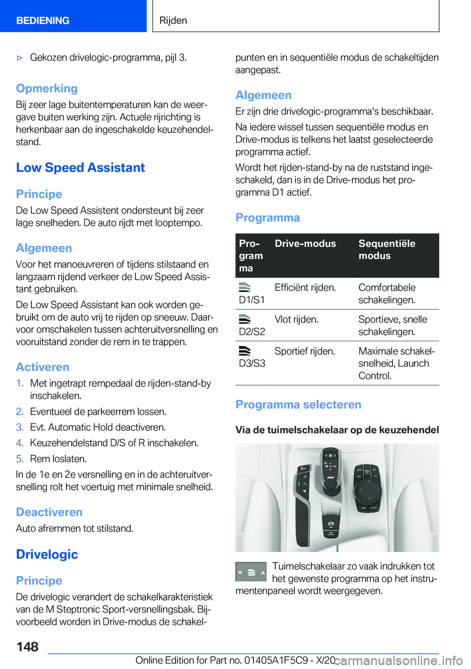 BMW X4 M 2021  Instructieboekjes (in Dutch) 'x�G�e�k�o�z�e�n��d�r�i�v�e�l�o�g�i�c�-�p�r�o�g�r�a�m�m�a�,��p�i�j�l��3�.
�O�p�m�e�r�k�i�n�g
�B�i�j��z�e�e�r��l�a�g�e��b�u�i�t�e�n�t�e�m�p�e�r�a�t�u�r�e�n��k�a�n��d�e��w�e�e�rj �g�a�v�e�