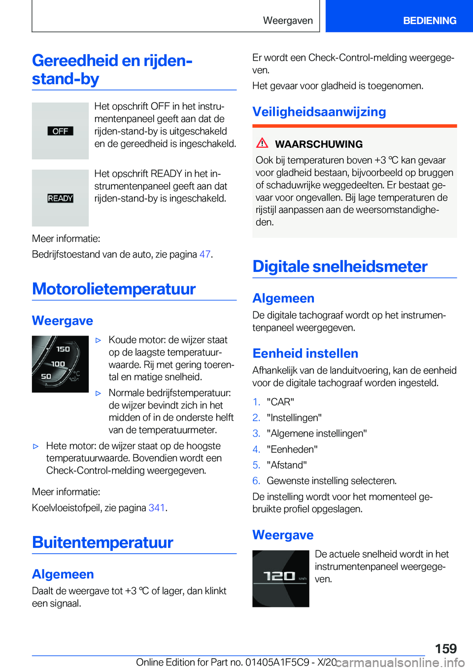 BMW X4 M 2021  Instructieboekjes (in Dutch) �G�e�r�e�e�d�h�e�i�d��e�n��r�i�j�d�e�n�-�s�t�a�n�d�-�b�y
�H�e�t��o�p�s�c�h�r�i�f�t��O�F�F��i�n��h�e�t��i�n�s�t�r�uj
�m�e�n�t�e�n�p�a�n�e�e�l��g�e�e�f�t��a�a�n��d�a�t��d�e
�r�i�j�d�e�n�-�s�