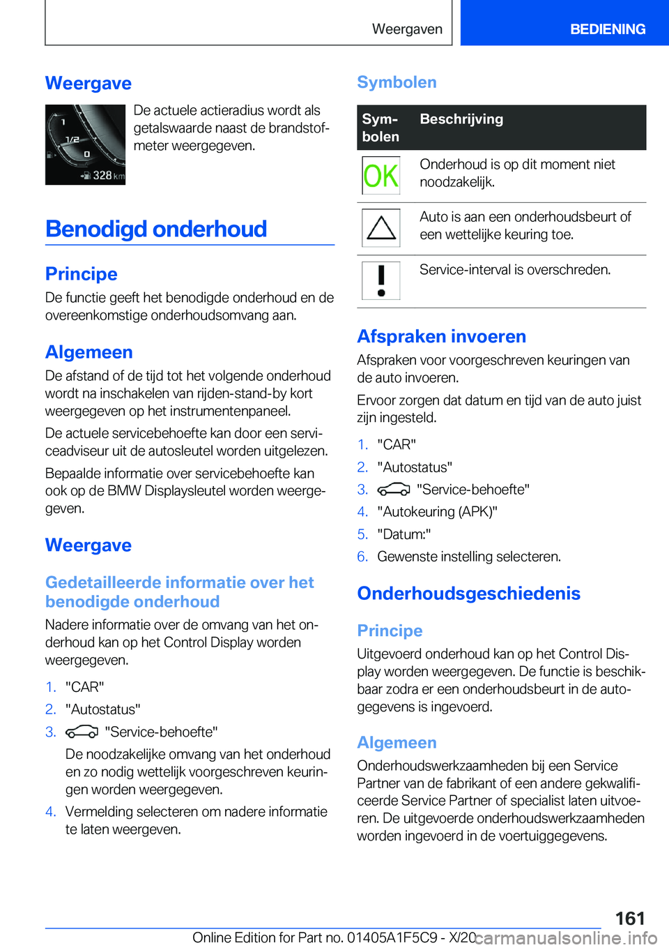 BMW X4 M 2021  Instructieboekjes (in Dutch) �W�e�e�r�g�a�v�e�D�e��a�c�t�u�e�l�e��a�c�t�i�e�r�a�d�i�u�s��w�o�r�d�t��a�l�s�g�e�t�a�l�s�w�a�a�r�d�e��n�a�a�s�t��d�e��b�r�a�n�d�s�t�o�fj �m�e�t�e�r��w�e�e�r�g�e�g�e�v�e�n�.
�B�e�n�o�d�i�g�d�
