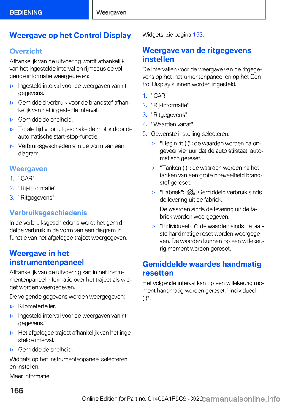 BMW X4 M 2021  Instructieboekjes (in Dutch) �W�e�e�r�g�a�v�e��o�p��h�e�t��C�o�n�t�r�o�l��D�i�s�p�l�a�y�O�v�e�r�z�i�c�h�t
�A�f�h�a�n�k�e�l�i�j�k��v�a�n��d�e��u�i�t�v�o�e�r�i�n�g��w�o�r�d�t��a�f�h�a�n�k�e�l�i�j�k �v�a�n��h�e�t��i�n�g�e