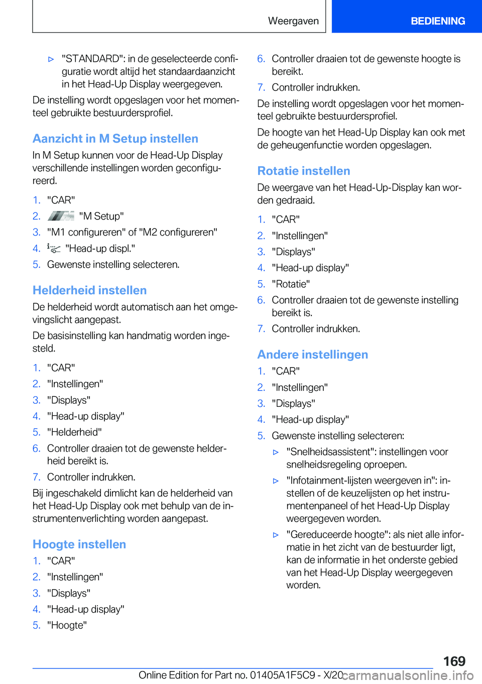 BMW X4 M 2021  Instructieboekjes (in Dutch) 'x��S�T�A�N�D�A�R�D��:��i�n��d�e��g�e�s�e�l�e�c�t�e�e�r�d�e��c�o�n�f�ij
�g�u�r�a�t�i�e��w�o�r�d�t��a�l�t�i�j�d��h�e�t��s�t�a�n�d�a�a�r�d�a�a�n�z�i�c�h�t �i�n��h�e�t��H�e�a�d�-�U�p��D