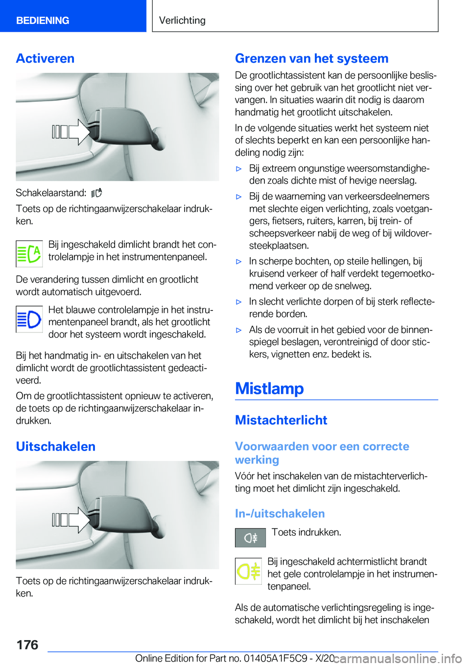 BMW X4 M 2021  Instructieboekjes (in Dutch) �A�c�t�i�v�e�r�e�n
�S�c�h�a�k�e�l�a�a�r�s�t�a�n�d�:���
�T�o�e�t�s��o�p��d�e��r�i�c�h�t�i�n�g�a�a�n�w�i�j�z�e�r�s�c�h�a�k�e�l�a�a�r��i�n�d�r�u�kj �k�e�n�.
�B�i�j��i�n�g�e�s�c�h�a�k�e�l�d��d�i