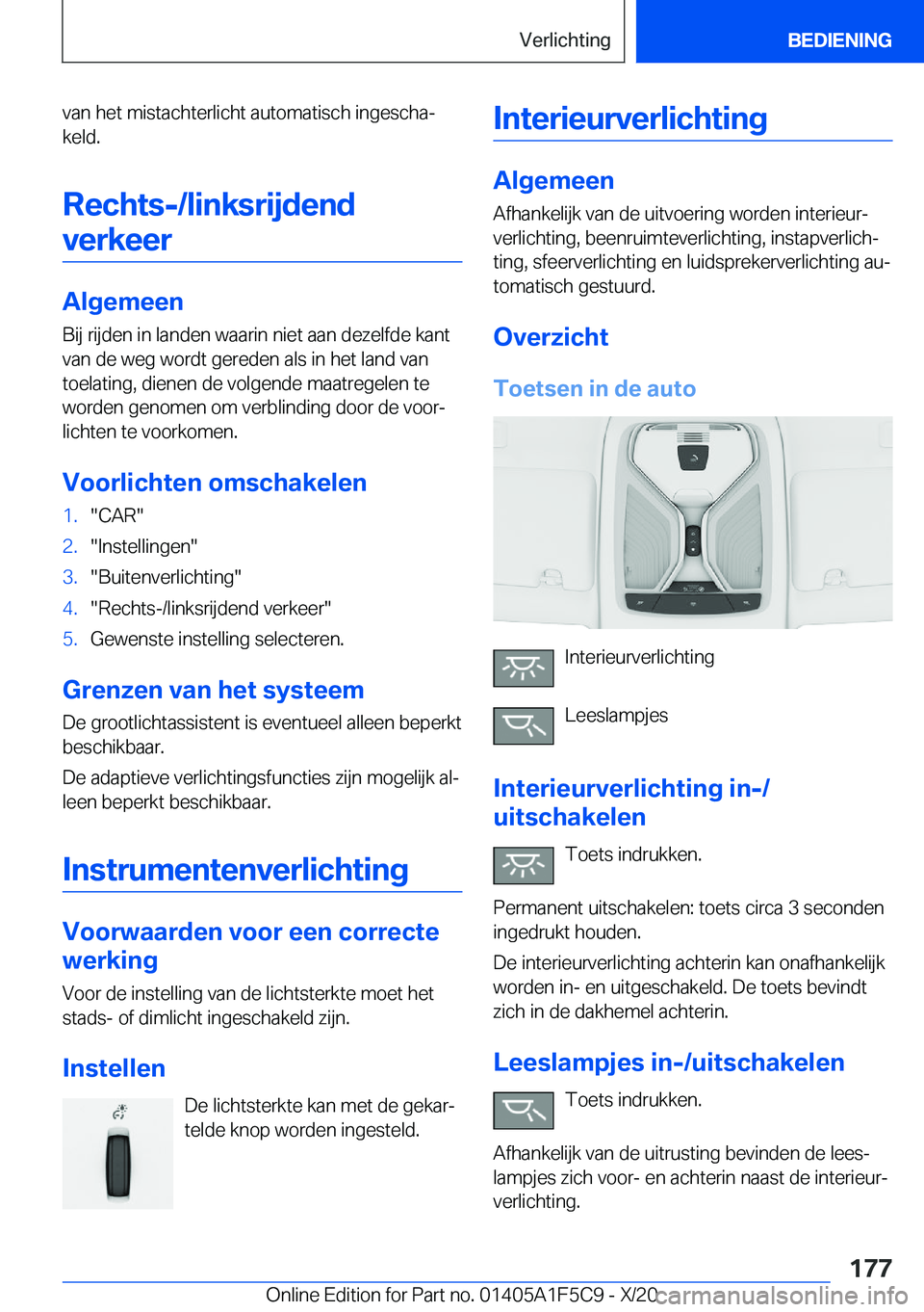 BMW X4 M 2021  Instructieboekjes (in Dutch) �v�a�n��h�e�t��m�i�s�t�a�c�h�t�e�r�l�i�c�h�t��a�u�t�o�m�a�t�i�s�c�h��i�n�g�e�s�c�h�aj
�k�e�l�d�.
�R�e�c�h�t�s�-�/�l�i�n�k�s�r�i�j�d�e�n�d�v�e�r�k�e�e�r
�A�l�g�e�m�e�e�n
�B�i�j��r�i�j�d�e�n��i�n
