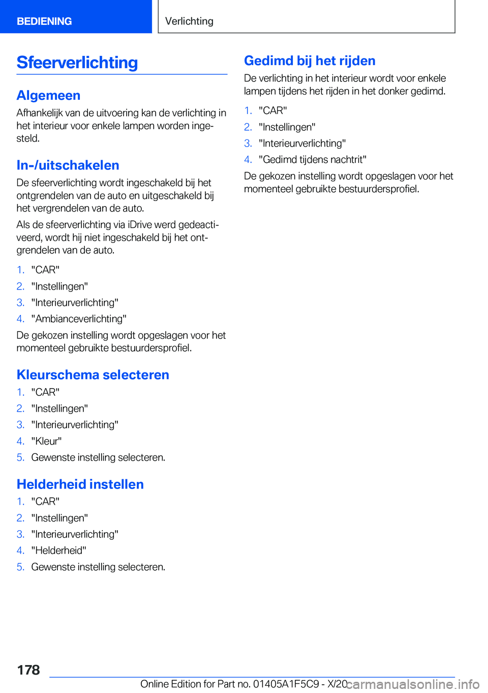BMW X4 M 2021  Instructieboekjes (in Dutch) �S�f�e�e�r�v�e�r�l�i�c�h�t�i�n�g
�A�l�g�e�m�e�e�n
�A�f�h�a�n�k�e�l�i�j�k��v�a�n��d�e��u�i�t�v�o�e�r�i�n�g��k�a�n��d�e��v�e�r�l�i�c�h�t�i�n�g��i�n
�h�e�t��i�n�t�e�r�i�e�u�r��v�o�o�r��e�n�k�e�