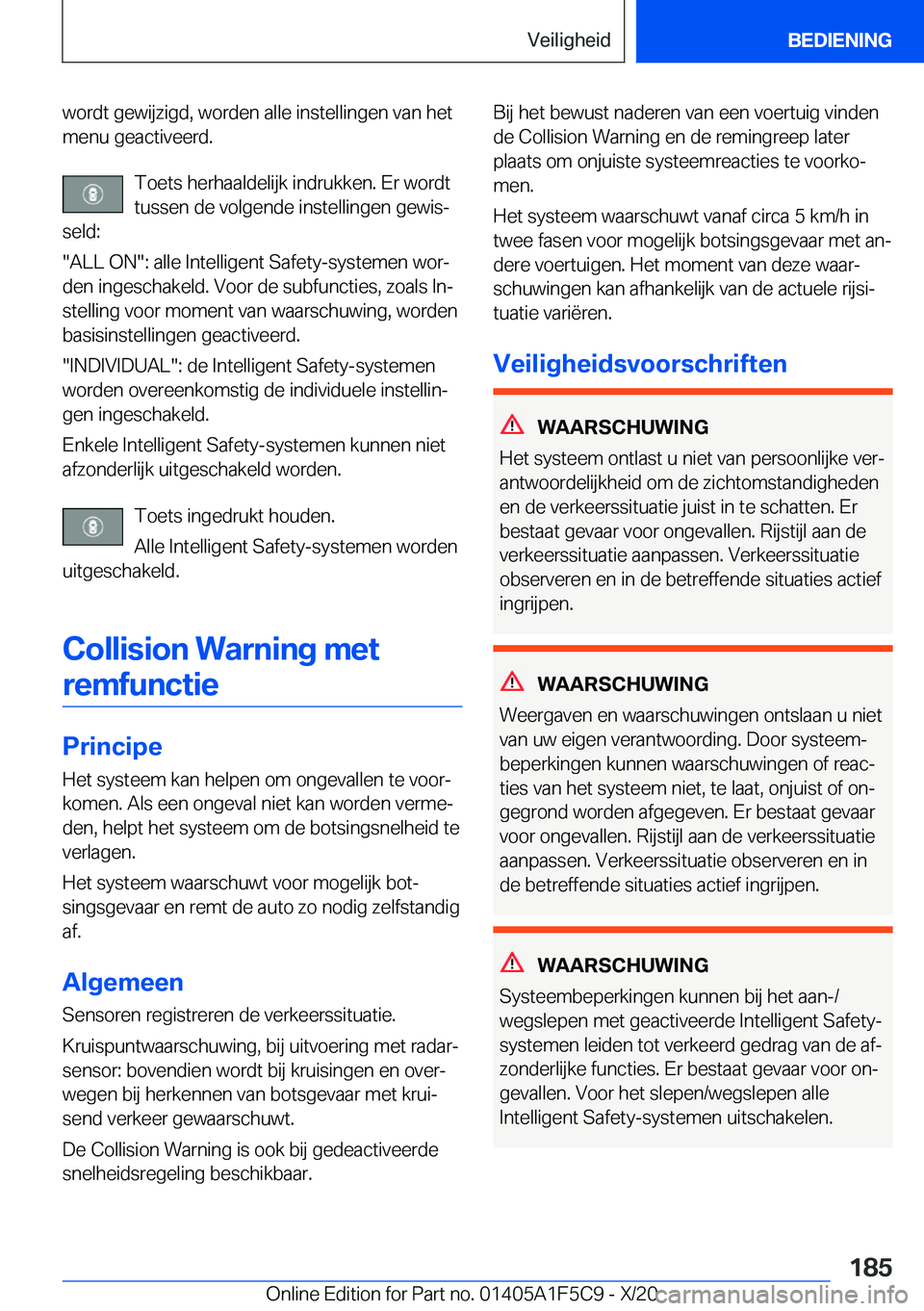 BMW X4 M 2021  Instructieboekjes (in Dutch) �w�o�r�d�t��g�e�w�i�j�z�i�g�d�,��w�o�r�d�e�n��a�l�l�e��i�n�s�t�e�l�l�i�n�g�e�n��v�a�n��h�e�t�m�e�n�u��g�e�a�c�t�i�v�e�e�r�d�.
�T�o�e�t�s��h�e�r�h�a�a�l�d�e�l�i�j�k��i�n�d�r�u�k�k�e�n�.��E�r�