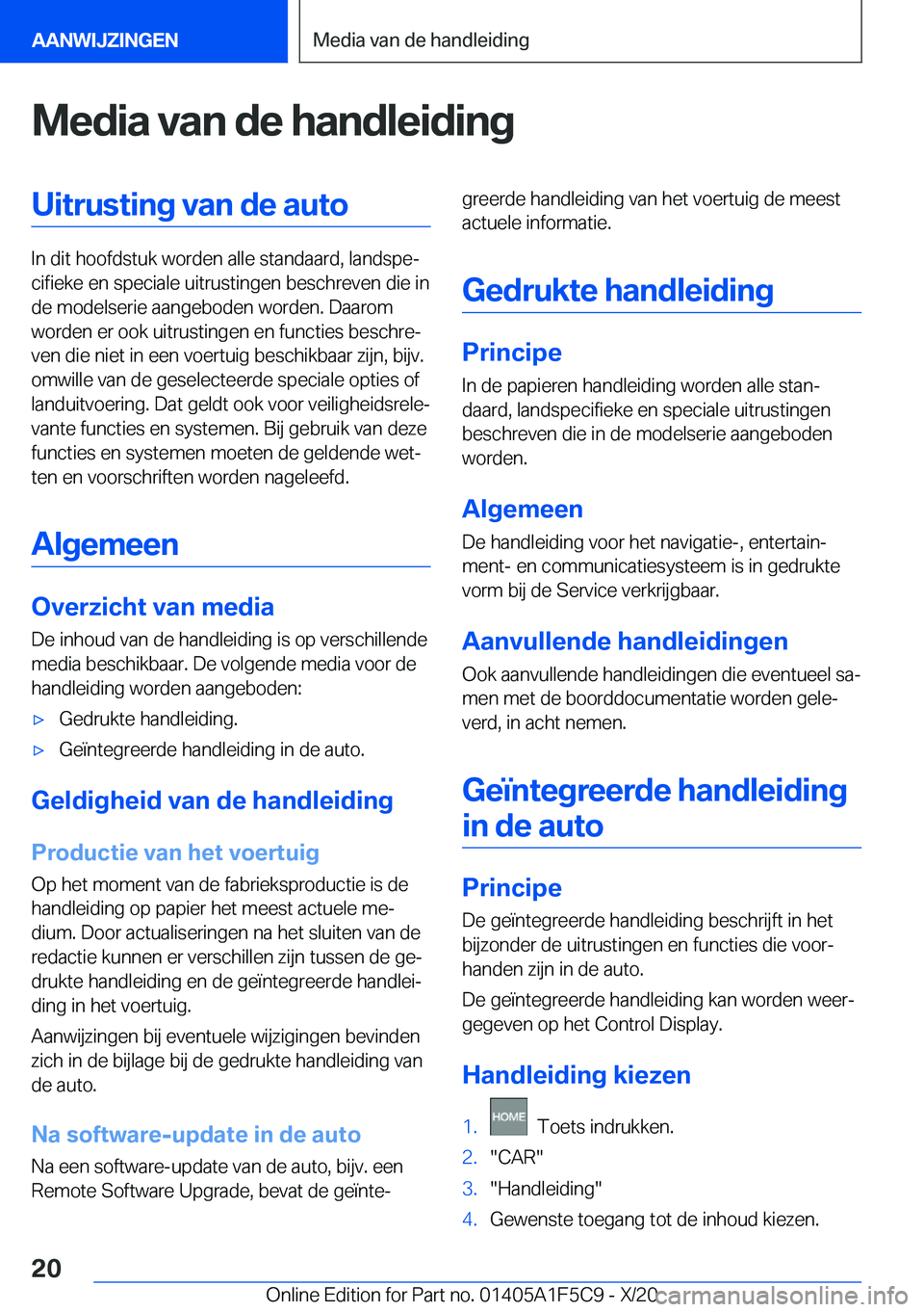 BMW X4 M 2021  Instructieboekjes (in Dutch) �M�e�d�i�a��v�a�n��d�e��h�a�n�d�l�e�i�d�i�n�g�U�i�t�r�u�s�t�i�n�g��v�a�n��d�e��a�u�t�o
�I�n��d�i�t��h�o�o�f�d�s�t�u�k��w�o�r�d�e�n��a�l�l�e��s�t�a�n�d�a�a�r�d�,��l�a�n�d�s�p�ej�c�i�f�i�e�