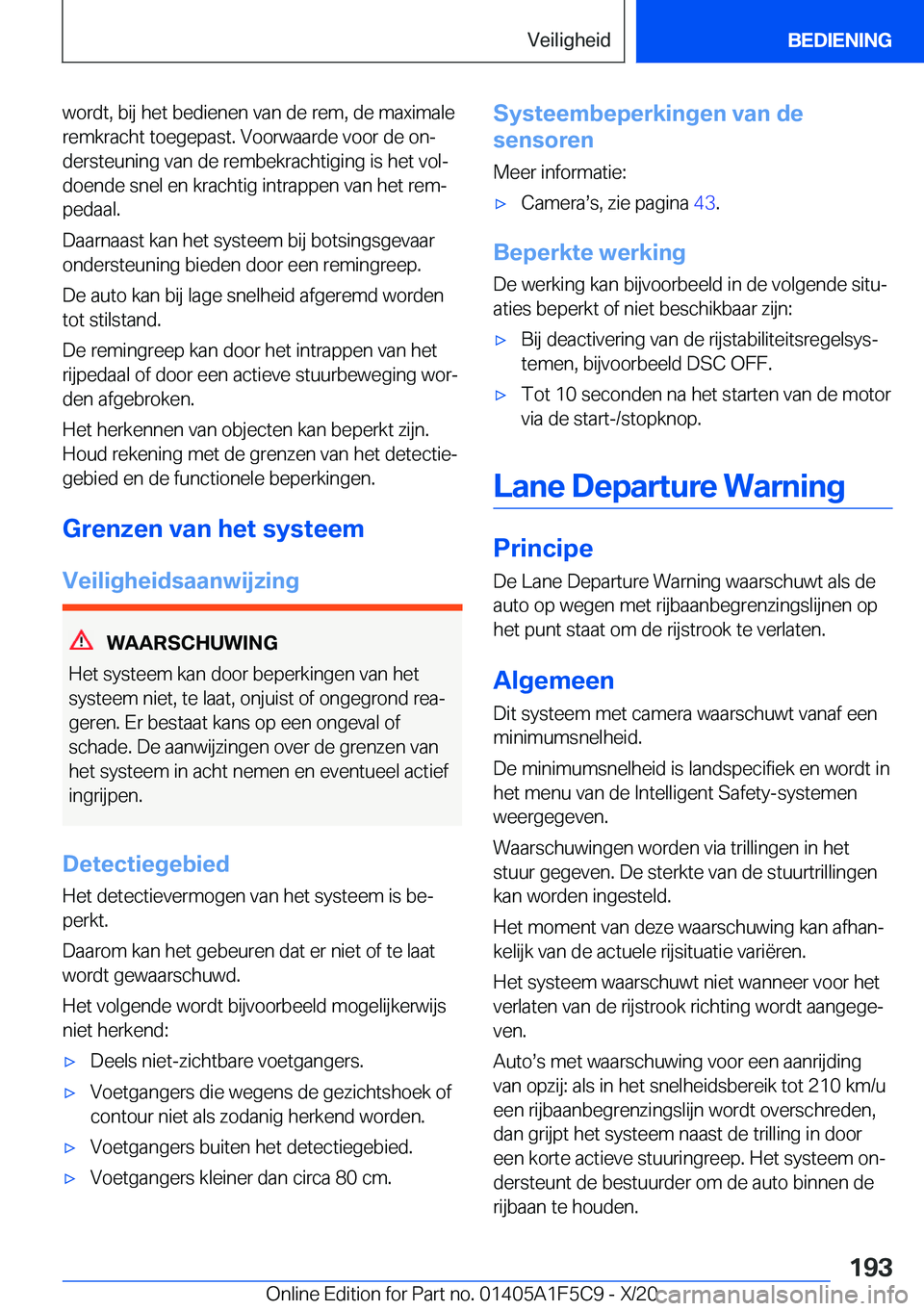 BMW X4 M 2021  Instructieboekjes (in Dutch) �w�o�r�d�t�,��b�i�j��h�e�t��b�e�d�i�e�n�e�n��v�a�n��d�e��r�e�m�,��d�e��m�a�x�i�m�a�l�e�r�e�m�k�r�a�c�h�t��t�o�e�g�e�p�a�s�t�.��V�o�o�r�w�a�a�r�d�e��v�o�o�r��d�e��o�nj�d�e�r�s�t�e�u�n�i�n