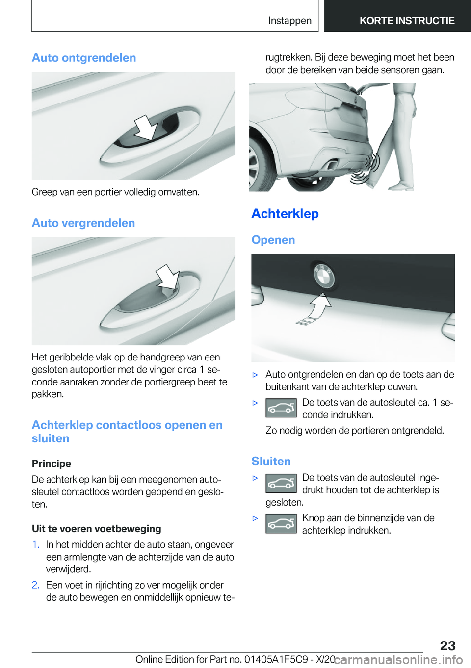 BMW X4 M 2021  Instructieboekjes (in Dutch) �A�u�t�o��o�n�t�g�r�e�n�d�e�l�e�n
�G�r�e�e�p��v�a�n��e�e�n��p�o�r�t�i�e�r��v�o�l�l�e�d�i�g��o�m�v�a�t�t�e�n�.�A�u�t�o��v�e�r�g�r�e�n�d�e�l�e�n
�H�e�t��g�e�r�i�b�b�e�l�d�e��v�l�a�k��o�p��d�e