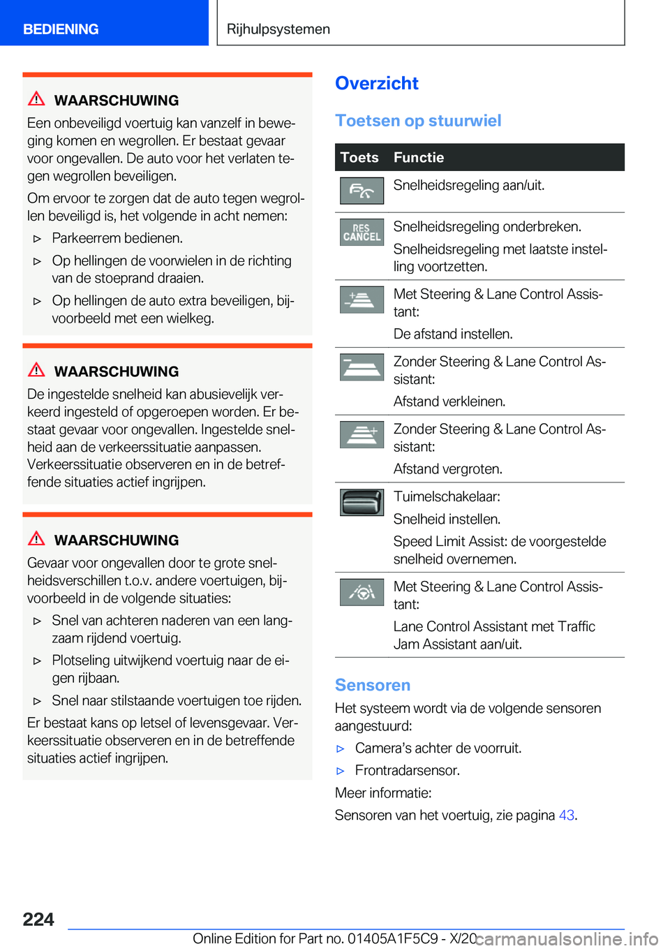 BMW X4 M 2021  Instructieboekjes (in Dutch) �W�A�A�R�S�C�H�U�W�I�N�G
�E�e�n��o�n�b�e�v�e�i�l�i�g�d��v�o�e�r�t�u�i�g��k�a�n��v�a�n�z�e�l�f��i�n��b�e�w�ej �g�i�n�g��k�o�m�e�n��e�n��w�e�g�r�o�l�l�e�n�.��E�r��b�e�s�t�a�a�t��g�e�v�a�a�r