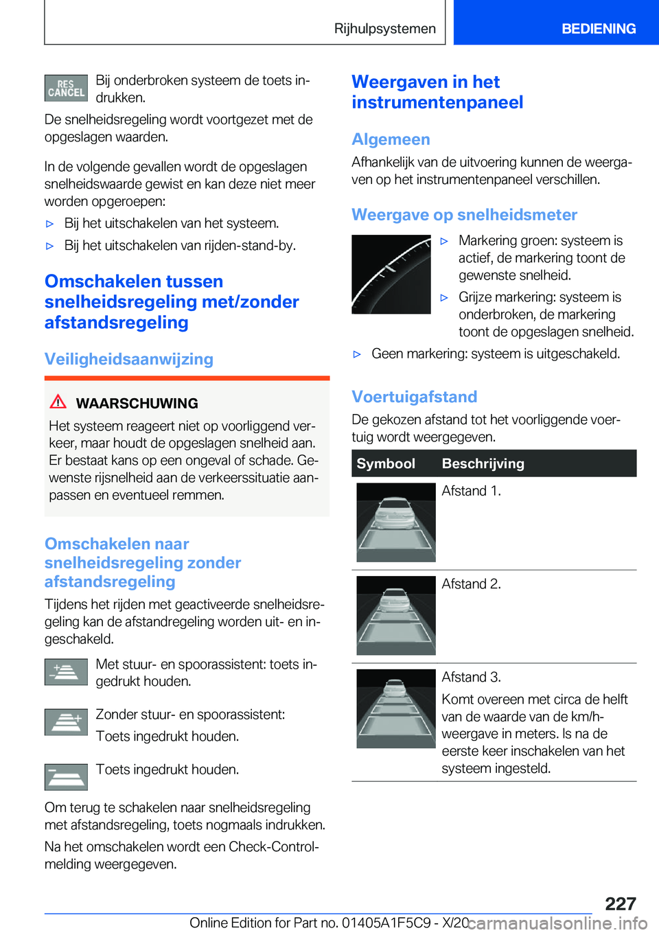 BMW X4 M 2021  Instructieboekjes (in Dutch) �B�i�j��o�n�d�e�r�b�r�o�k�e�n��s�y�s�t�e�e�m��d�e��t�o�e�t�s��i�nj�d�r�u�k�k�e�n�.
�D�e��s�n�e�l�h�e�i�d�s�r�e�g�e�l�i�n�g��w�o�r�d�t��v�o�o�r�t�g�e�z�e�t��m�e�t��d�e
�o�p�g�e�s�l�a�g�e�n�