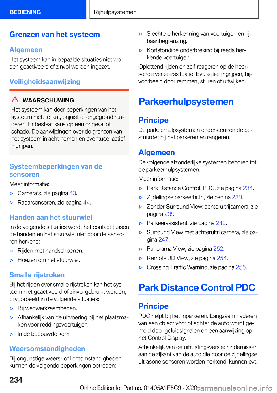 BMW X4 M 2021  Instructieboekjes (in Dutch) �G�r�e�n�z�e�n��v�a�n��h�e�t��s�y�s�t�e�e�m
�A�l�g�e�m�e�e�n
�H�e�t��s�y�s�t�e�e�m��k�a�n��i�n��b�e�p�a�a�l�d�e��s�i�t�u�a�t�i�e�s��n�i�e�t��w�o�rj
�d�e�n��g�e�a�c�t�i�v�e�e�r�d��o�f��z�