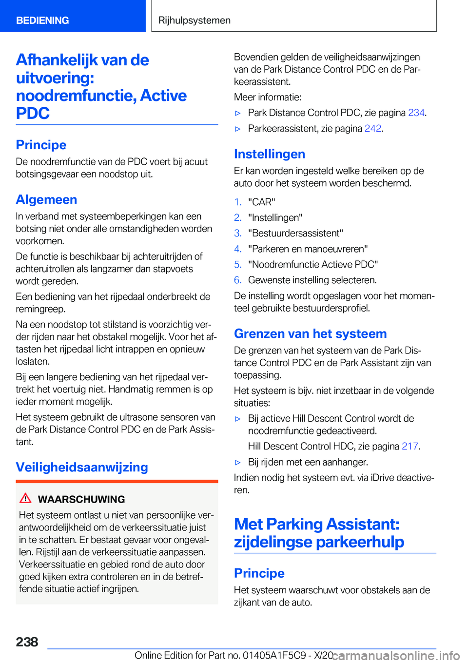 BMW X4 M 2021  Instructieboekjes (in Dutch) �A�f�h�a�n�k�e�l�i�j�k��v�a�n��d�e�u�i�t�v�o�e�r�i�n�g�:�n�o�o�d�r�e�m�f�u�n�c�t�i�e�,��A�c�t�i�v�e �P�D�C
�P�r�i�n�c�i�p�e
�D�e��n�o�o�d�r�e�m�f�u�n�c�t�i�e��v�a�n��d�e��P�D�C��v�o�e�r�t��b�