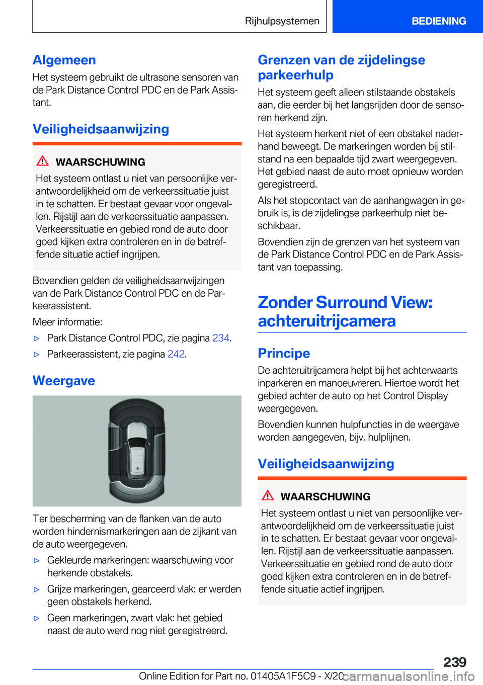 BMW X4 M 2021  Instructieboekjes (in Dutch) �A�l�g�e�m�e�e�n
�H�e�t��s�y�s�t�e�e�m��g�e�b�r�u�i�k�t��d�e��u�l�t�r�a�s�o�n�e��s�e�n�s�o�r�e�n��v�a�n
�d�e��P�a�r�k��D�i�s�t�a�n�c�e��C�o�n�t�r�o�l��P�D�C��e�n��d�e��P�a�r�k��A�s�s�i�s