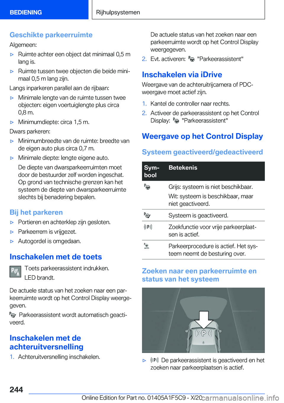 BMW X4 M 2021  Instructieboekjes (in Dutch) �G�e�s�c�h�i�k�t�e��p�a�r�k�e�e�r�r�u�i�m�t�e�A�l�g�e�m�e�e�n�:'x�R�u�i�m�t�e��a�c�h�t�e�r��e�e�n��o�b�j�e�c�t��d�a�t��m�i�n�i�m�a�a�l��0�,�5��m
�l�a�n�g��i�s�.'x�R�u�i�m�t�e��t�u�s�
