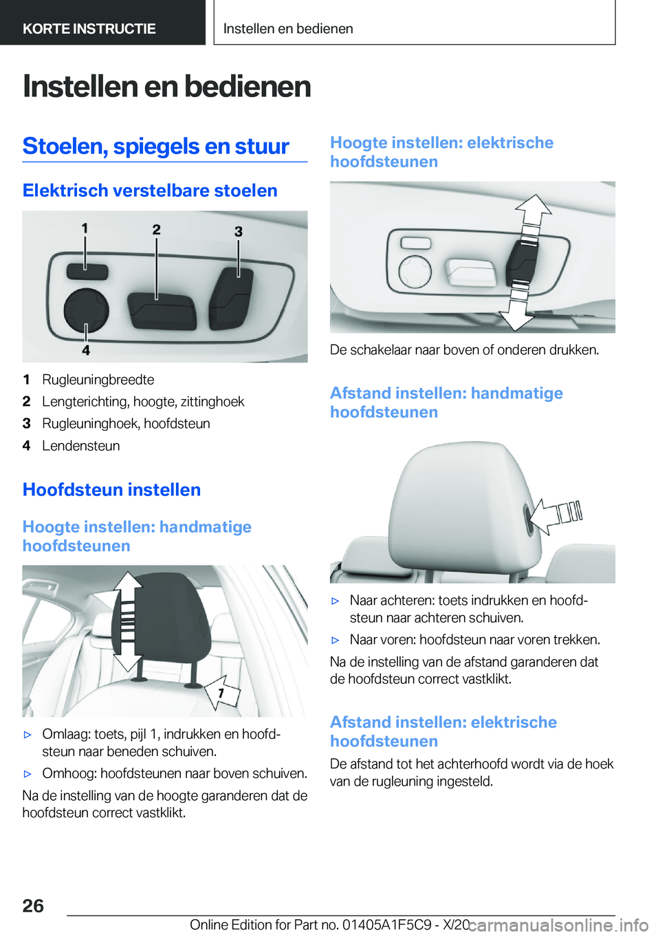 BMW X4 M 2021  Instructieboekjes (in Dutch) �I�n�s�t�e�l�l�e�n��e�n��b�e�d�i�e�n�e�n�S�t�o�e�l�e�n�,��s�p�i�e�g�e�l�s��e�n��s�t�u�u�r
�E�l�e�k�t�r�i�s�c�h��v�e�r�s�t�e�l�b�a�r�e��s�t�o�e�l�e�n
�1�R�u�g�l�e�u�n�i�n�g�b�r�e�e�d�t�e�2�L�e�n