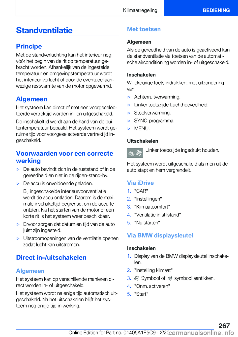 BMW X4 M 2021  Instructieboekjes (in Dutch) �S�t�a�n�d�v�e�n�t�i�l�a�t�i�e
�P�r�i�n�c�i�p�e
�M�e�t��d�e��s�t�a�n�d�v�e�r�l�u�c�h�t�i�n�g��k�a�n��h�e�t��i�n�t�e�r�i�e�u�r��n�o�g
�v�