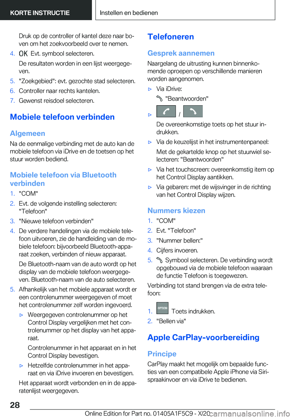 BMW X4 M 2021  Instructieboekjes (in Dutch) �D�r�u�k��o�p��d�e��c�o�n�t�r�o�l�l�e�r��o�f��k�a�n�t�e�l��d�e�z�e��n�a�a�r��b�oj
�v�e�n��o�m��h�e�t��z�o�e�k�v�o�o�r�b�e�e�l�d��o�v�e�r��t�e��n�e�m�e�n�.�4�.���E�v�t�.��s�y�m�b�o�o�