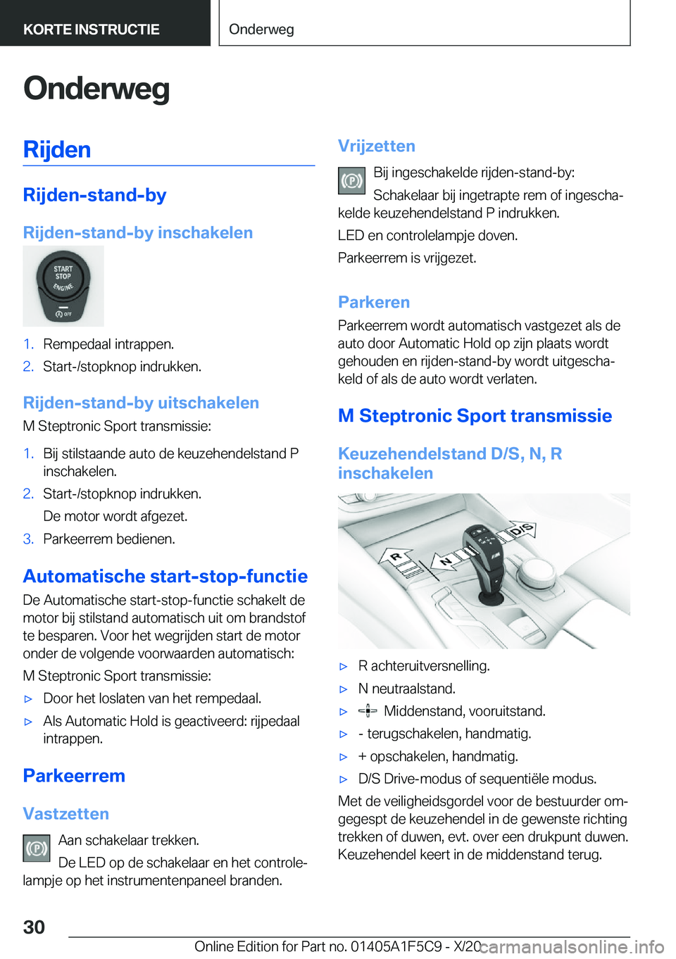BMW X4 M 2021  Instructieboekjes (in Dutch) �O�n�d�e�r�w�e�g�R�i�j�d�e�n
�R�i�j�d�e�n�-�s�t�a�n�d�-�b�y
�R�i�j�d�e�n�-�s�t�a�n�d�-�b�y��i�n�s�c�h�a�k�e�l�e�n
�1�.�R�e�m�p�e�d�a�a�l��i�n�t�r�a�p�p�e�n�.�2�.�S�t�a�r�t�-�/�s�t�o�p�k�n�o�p��i�n�