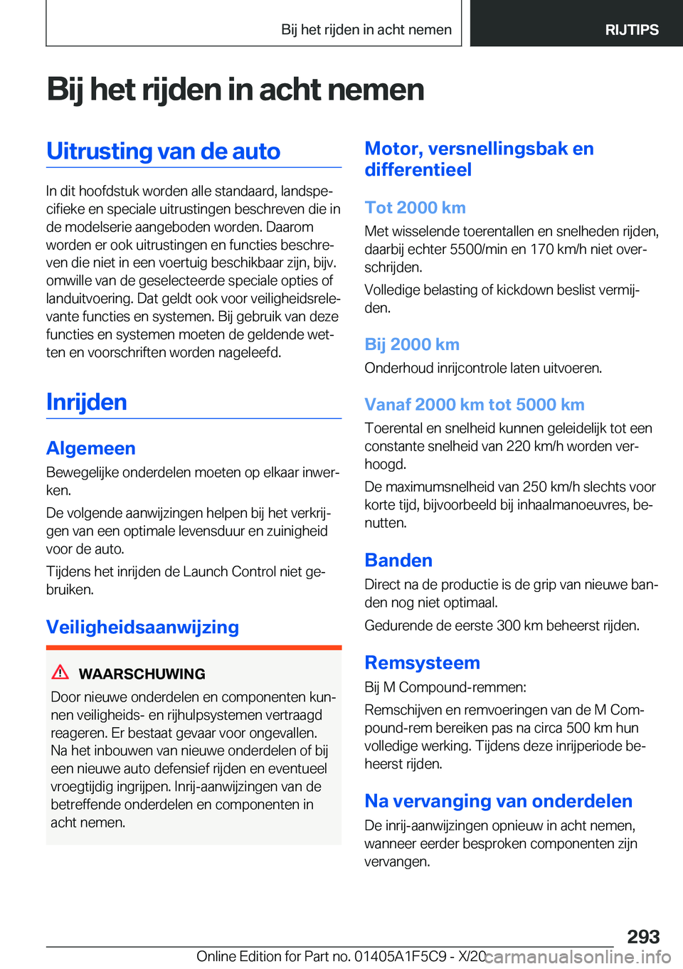 BMW X4 M 2021  Instructieboekjes (in Dutch) �B�i�j��h�e�t��r�i�j�d�e�n��i�n��a�c�h�t��n�e�m�e�n�U�i�t�r�u�s�t�i�n�g��v�a�n��d�e��a�u�t�o
�I�n��d�i�t��h�o�o�f�d�s�t�u�k��w�o�r�d�e�n��a�l�l�e��s�t�a�n�d�a�a�r�d�,��l�a�n�d�s�p�ej�c�