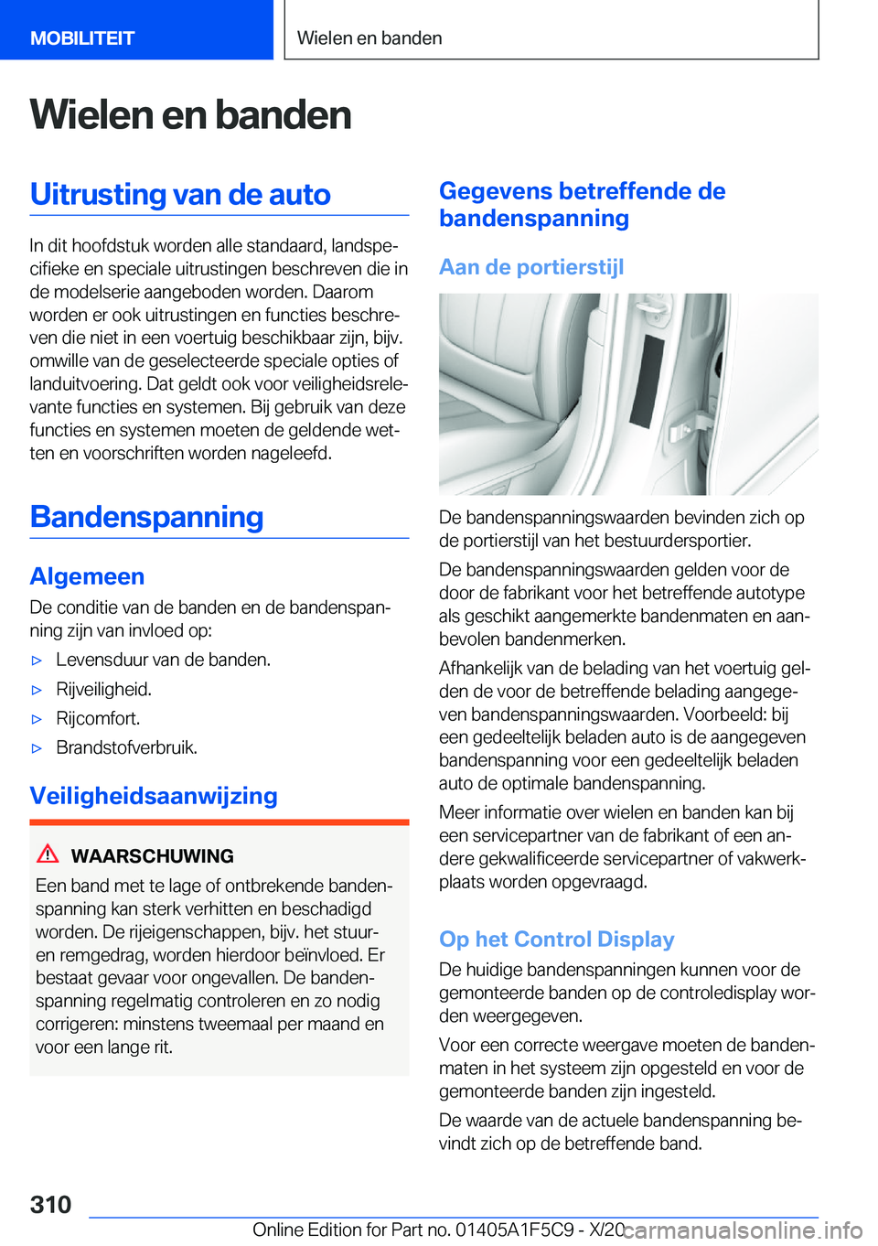 BMW X4 M 2021  Instructieboekjes (in Dutch) �W�i�e�l�e�n��e�n��b�a�n�d�e�n�U�i�t�r�u�s�t�i�n�g��v�a�n��d�e��a�u�t�o
�I�n��d�i�t��h�o�o�f�d�s�t�u�k��w�o�r�d�e�n��a�l�l�e��s�t�a�n�d�a�a�r�d�,��l�a�n�d�s�p�ej�c�i�f�i�e�k�e��e�n��s�p�