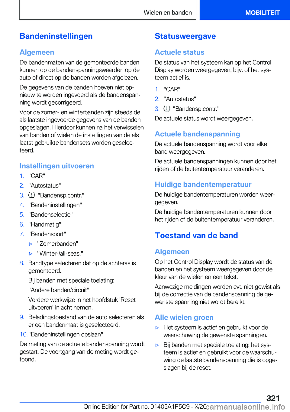 BMW X4 M 2021  Instructieboekjes (in Dutch) �B�a�n�d�e�n�i�n�s�t�e�l�l�i�n�g�e�n
�A�l�g�e�m�e�e�n
�D�e��b�a�n�d�e�n�m�a�t�e�n��v�a�n��d�e��g�e�m�o�n�t�e�e�r�d�e��b�a�n�d�e�n
�k�u�n�n�e�n��o�p��d�e��b�a�n�d�e�n�s�p�a�n�n�i�n�g�s�w�a�a�r�