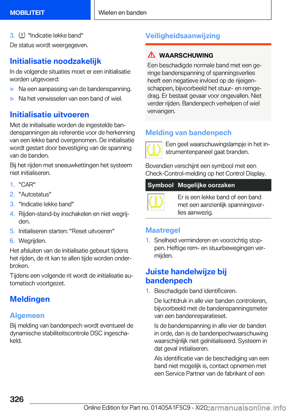 BMW X4 M 2021  Instructieboekjes (in Dutch) �3�.����I�n�d�i�c�a�t�i�e��l�e�k�k�e��b�a�n�d�
�D�e��s�t�a�t�u�s��w�o�r�d�t��w�e�e�r�g�e�g�e�v�e�n�.
�I�n�i�t�i�a�l�i�s�a�t�i�e��n�o�o�d�z�a�k�e�l�i�j�k �I�n��d�e��v�o�l�g�e�n�d�e��s�i�t�