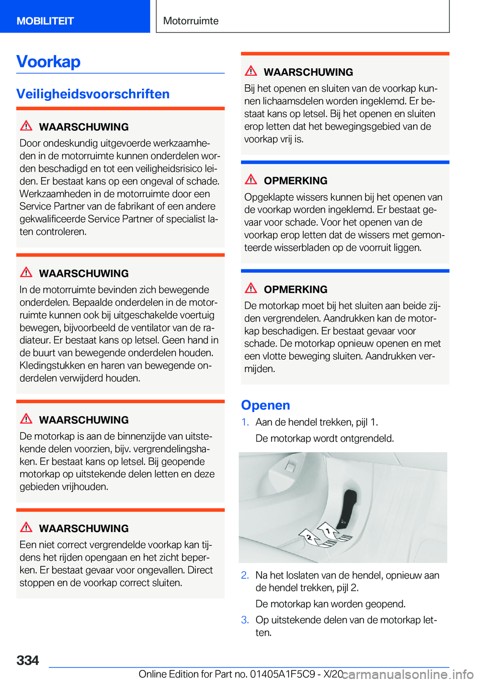BMW X4 M 2021  Instructieboekjes (in Dutch) �V�o�o�r�k�a�p
�V�e�i�l�i�g�h�e�i�d�s�v�o�o�r�s�c�h�r�i�f�t�e�n
�W�A�A�R�S�C�H�U�W�I�N�G
�D�o�o�r��o�n�d�e�s�k�u�n�d�i�g��u�i�t�g�e�v�o�e�r�d�e��w�e�r�k�z�a�a�m�h�ej �d�e�n��i�n��d�e��m�o�t�o�r