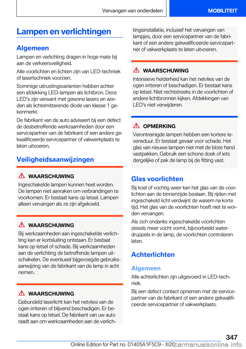 BMW X4 M 2021  Instructieboekjes (in Dutch) �L�a�m�p�e�n��e�n��v�e�r�l�i�c�h�t�i�n�g�e�n
�A�l�g�e�m�e�e�n
�L�a�m�p�e�n��e�n��v�e�r�l�i�c�h�t�i�n�g��d�r�a�g�e�n��i�n��h�o�g�e��m�a�t�e��b�i�j �a�a�n��d�e��v�e�r�k�e�e�r�s�v�e�i�l�i�g�h�