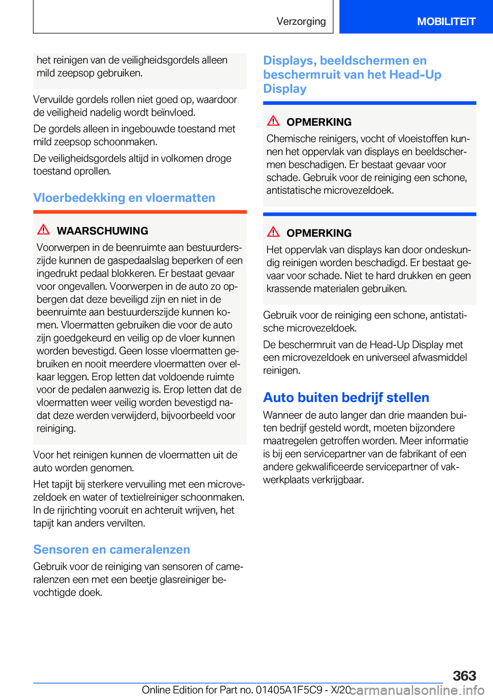 BMW X4 M 2021  Instructieboekjes (in Dutch) �h�e�t��r�e�i�n�i�g�e�n��v�a�n��d�e��v�e�i�l�i�g�h�e�i�d�s�g�o�r�d�e�l�s��a�l�l�e�e�n
�m�i�l�d��z�e�e�p�s�o�p��g�e�b�r�u�i�k�e�n�.
�V�e�r�v�u�i�l�d�e��g�o�r�d�e�l�s��r�o�l�l�e�n��n�i�e�t��g