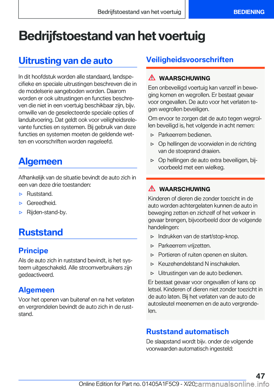 BMW X4 M 2021  Instructieboekjes (in Dutch) �B�e�d�r�i�j�f�s�t�o�e�s�t�a�n�d��v�a�n��h�e�t��v�o�e�r�t�u�i�g�U�i�t�r�u�s�t�i�n�g��v�a�n��d�e��a�u�t�o
�I�n��d�i�t��h�o�o�f�d�s�t�u�k��w�o�r�d�e�n��a�l�l�e��s�t�a�n�d�a�a�r�d�,��l�a�n�d�