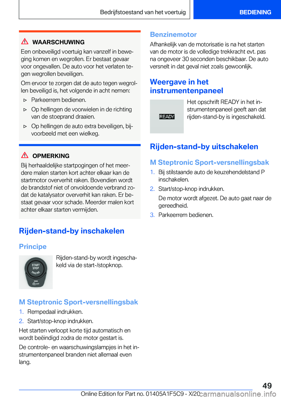 BMW X4 M 2021  Instructieboekjes (in Dutch) �W�A�A�R�S�C�H�U�W�I�N�G
�E�e�n��o�n�b�e�v�e�i�l�i�g�d��v�o�e�r�t�u�i�g��k�a�n��v�a�n�z�e�l�f��i�n��b�e�w�ej �g�i�n�g��k�o�m�e�n��e�n��w�e�g�r�o�l�l�e�n�.��E�r��b�e�s�t�a�a�t��g�e�v�a�a�r