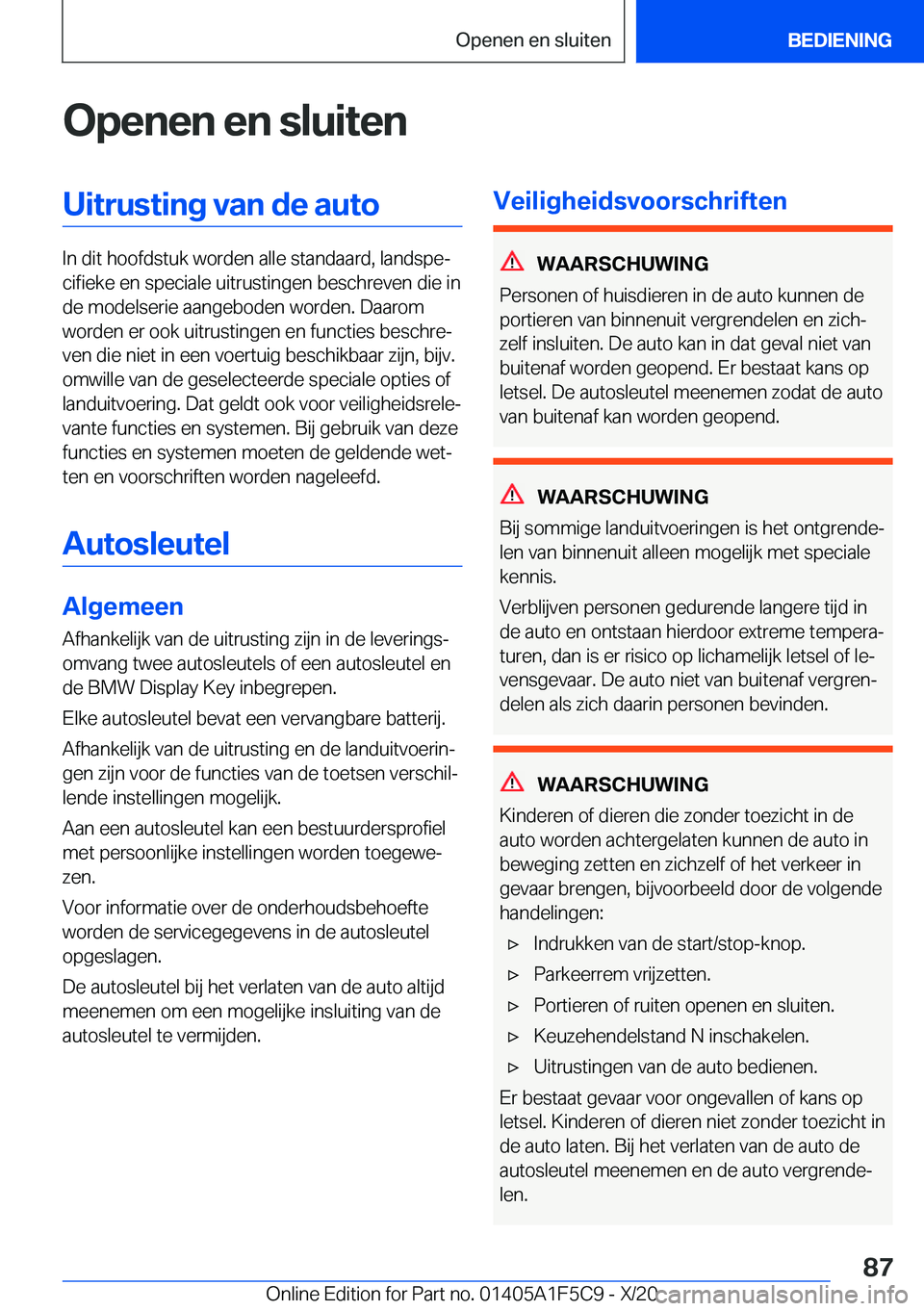 BMW X4 M 2021  Instructieboekjes (in Dutch) �O�p�e�n�e�n��e�n��s�l�u�i�t�e�n�U�i�t�r�u�s�t�i�n�g��v�a�n��d�e��a�u�t�o
�I�n��d�i�t��h�o�o�f�d�s�t�u�k��w�o�r�d�e�n��a�l�l�e��s�t�a�n�d�a�a�r�d�,��l�a�n�d�s�p�ej�c�i�f�i�e�k�e��e�n��s�