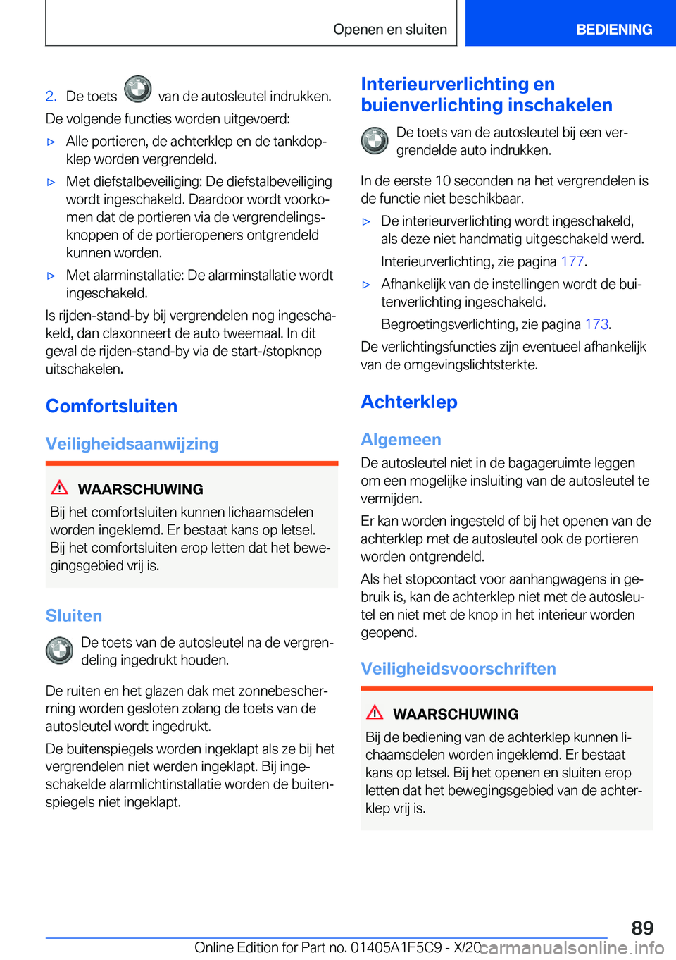 BMW X4 M 2021  Instructieboekjes (in Dutch) �2�.�D�e��t�o�e�t�s�����v�a�n��d�e��a�u�t�o�s�l�e�u�t�e�l��i�n�d�r�u�k�k�e�n�.
�D�e��v�o�l�g�e�n�d�e��f�u�n�c�t�i�e�s��w�o�r�d�e�n��u�i�t�g�e�v�o�e�r�d�:
'x�A�l�l�e��p�o�r�t�i�e�r�e�n