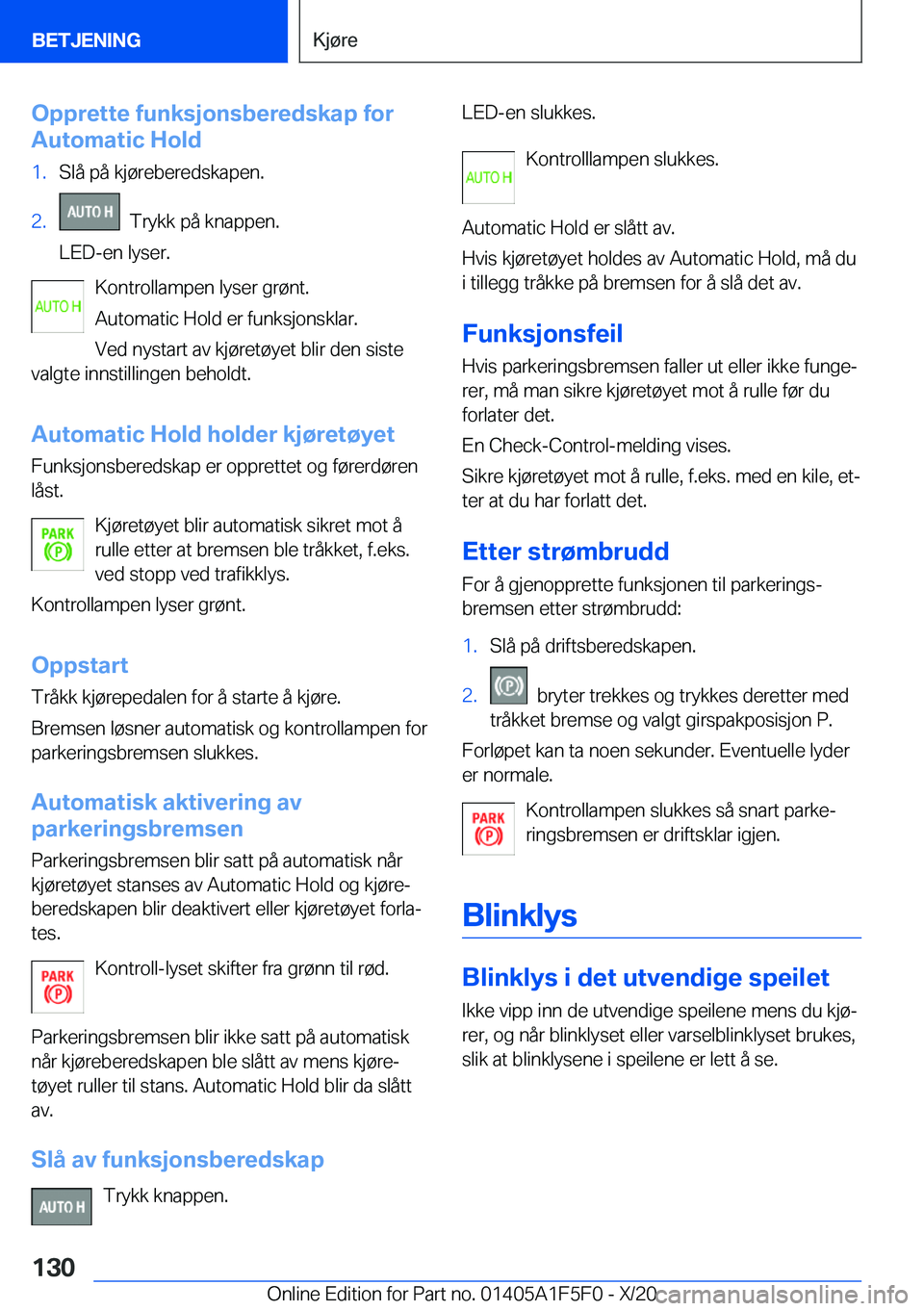 BMW X4 M 2021  InstruksjonsbØker (in Norwegian) �O�p�p�r�e�t�t�e��f�u�n�k�s�j�o�n�s�b�e�r�e�d�s�k�a�p��f�o�r
�A�u�t�o�m�a�t�i�c��H�o�l�d�1�.�S�l�å��p�å��k�j�
