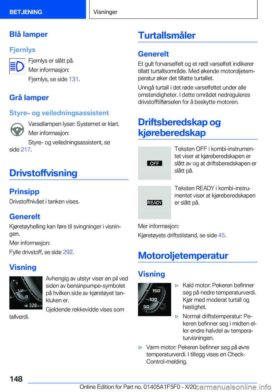 BMW X4 M 2021  InstruksjonsbØker (in Norwegian) �B�l�å��l�a�m�p�e�r
�F�j�e�r�n�l�y�s �F�j�e�r�n�l�y�s��e�r��s�l�å�t�t��p�å�.
�M�e�r��i�n�f�o�r�m�a�s�j�o�n�:
�F�j�e�r�n�l�y�s�,��s�e��s�i�d�e� �1�3�1�.
�G�r�å��l�a�m�p�e�r
�S�t�y�r�e�-��