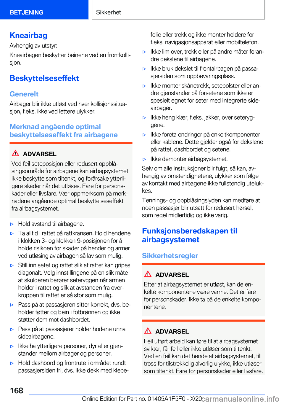 BMW X4 M 2021  InstruksjonsbØker (in Norwegian) �K�n�e�a�i�r�b�a�g�A�v�h�e�n�g�i�g��a�v��u�t�s�t�y�r�:
�K�n�e�a�i�r�b�a�g�e�n��b�e�s�k�y�t�t�e�r��b�e�i�n�e�n�e��v�e�d��e�n��f�r�o�n�t�k�o�l�l�ij �s�j�o�n�.
�B�e�s�k�y�t�t�e�l�s�e�s�e�f�f�e�k�