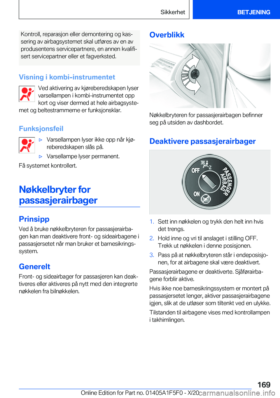 BMW X4 M 2021  InstruksjonsbØker (in Norwegian) �K�o�n�t�r�o�l�l�,��r�e�p�a�r�a�s�j�o�n��e�l�l�e�r��d�e�m�o�n�t�e�r�i�n�g��o�g��k�a�sj�s�e�r�i�n�g��a�v��a�i�r�b�a�g�s�y�s�t�e�m�e�t��s�k�a�l��u�t�f�