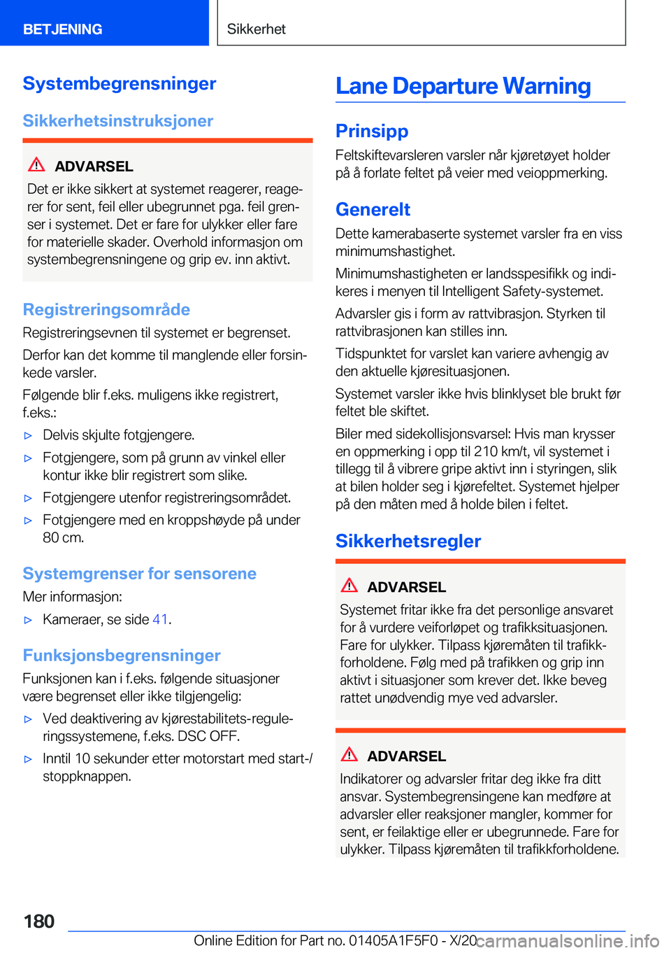 BMW X4 M 2021  InstruksjonsbØker (in Norwegian) �S�y�s�t�e�m�b�e�g�r�e�n�s�n�i�n�g�e�r
�S�i�k�k�e�r�h�e�t�s�i�n�s�t�r�u�k�s�j�o�n�e�r
�A�D�V�A�R�S�E�L
�D�e�t��e�r��i�k�k�e��s�i�k�k�e�r�t��a�t��s�y�s�t�e�m�e�t��r�e�a�g�e�r�e�r�,��r�e�a�g�ej 