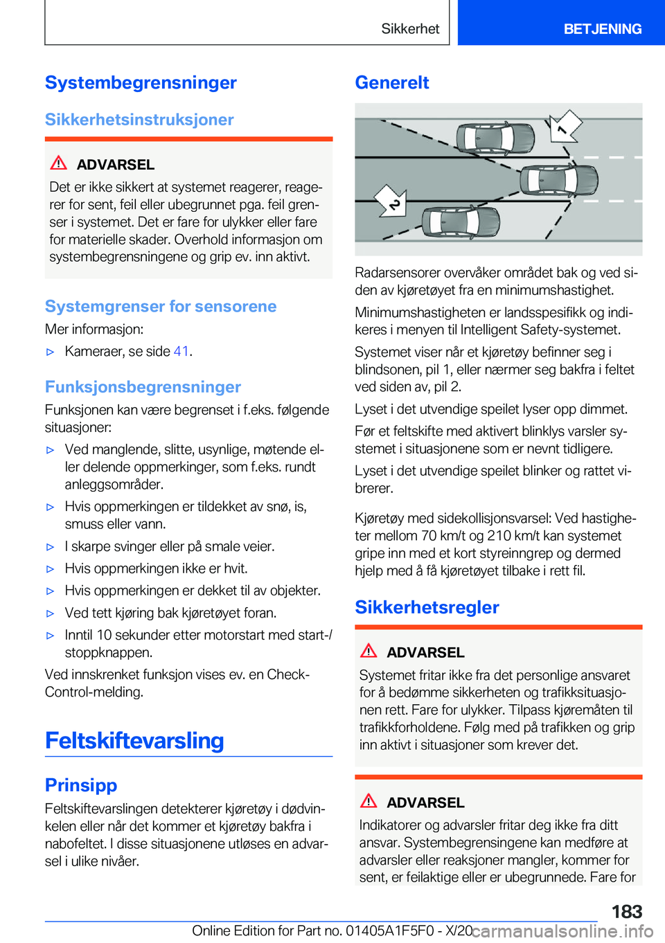 BMW X4 M 2021  InstruksjonsbØker (in Norwegian) �S�y�s�t�e�m�b�e�g�r�e�n�s�n�i�n�g�e�r
�S�i�k�k�e�r�h�e�t�s�i�n�s�t�r�u�k�s�j�o�n�e�r
�A�D�V�A�R�S�E�L
�D�e�t��e�r��i�k�k�e��s�i�k�k�e�r�t��a�t��s�y�s�t�e�m�e�t��r�e�a�g�e�r�e�r�,��r�e�a�g�ej 