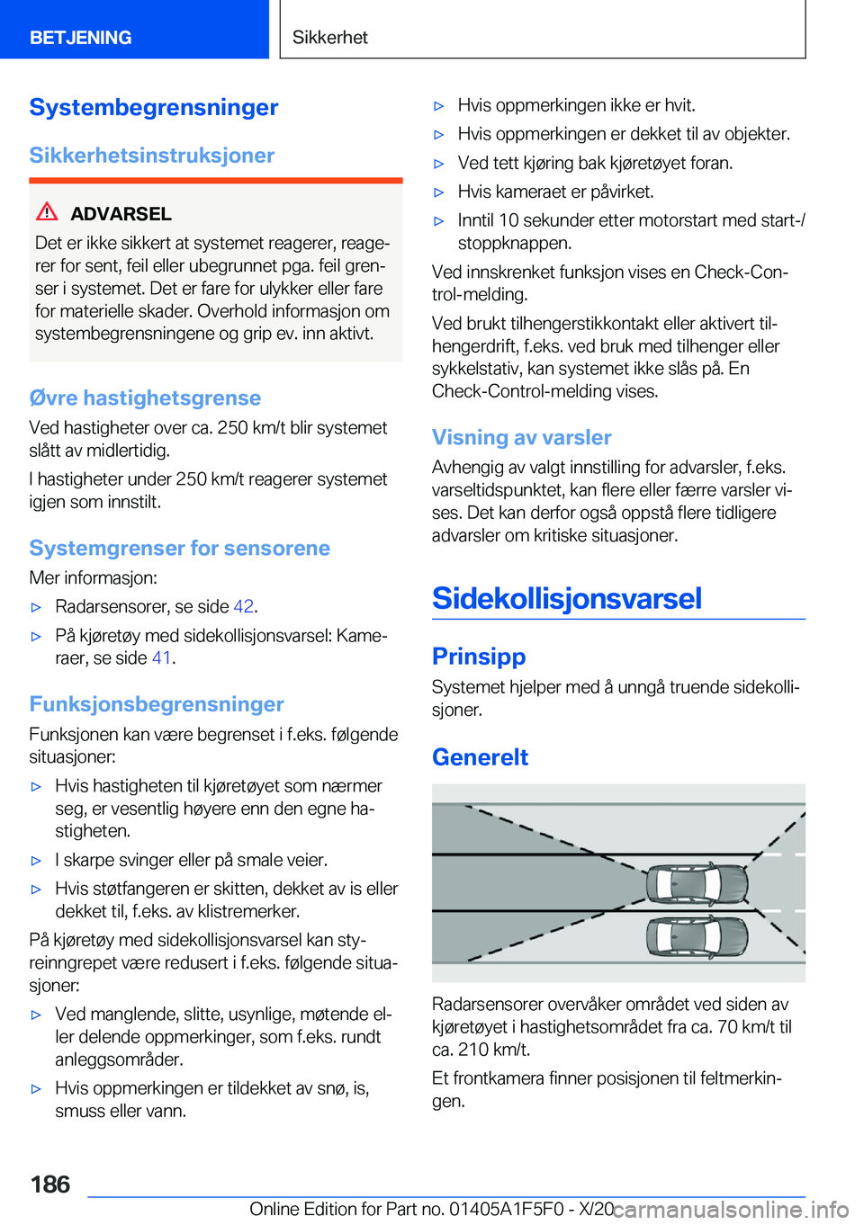 BMW X4 M 2021  InstruksjonsbØker (in Norwegian) �S�y�s�t�e�m�b�e�g�r�e�n�s�n�i�n�g�e�r
�S�i�k�k�e�r�h�e�t�s�i�n�s�t�r�u�k�s�j�o�n�e�r
�A�D�V�A�R�S�E�L
�D�e�t��e�r��i�k�k�e��s�i�k�k�e�r�t��a�t��s�y�s�t�e�m�e�t��r�e�a�g�e�r�e�r�,��r�e�a�g�ej 