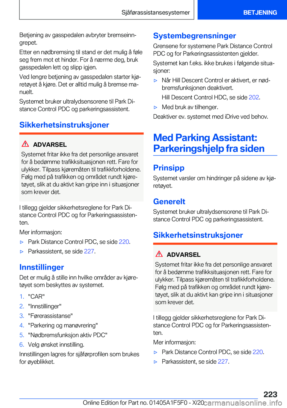 BMW X4 M 2021  InstruksjonsbØker (in Norwegian) �B�e�t�j�e�n�i�n�g��a�v��g�a�s�s�p�e�d�a�l�e�n��a�v�b�r�y�t�e�r��b�r�e�m�s�e�i�n�nj�g�r�e�p�e�t�.
�E�t�t�e�r��e�n��n�