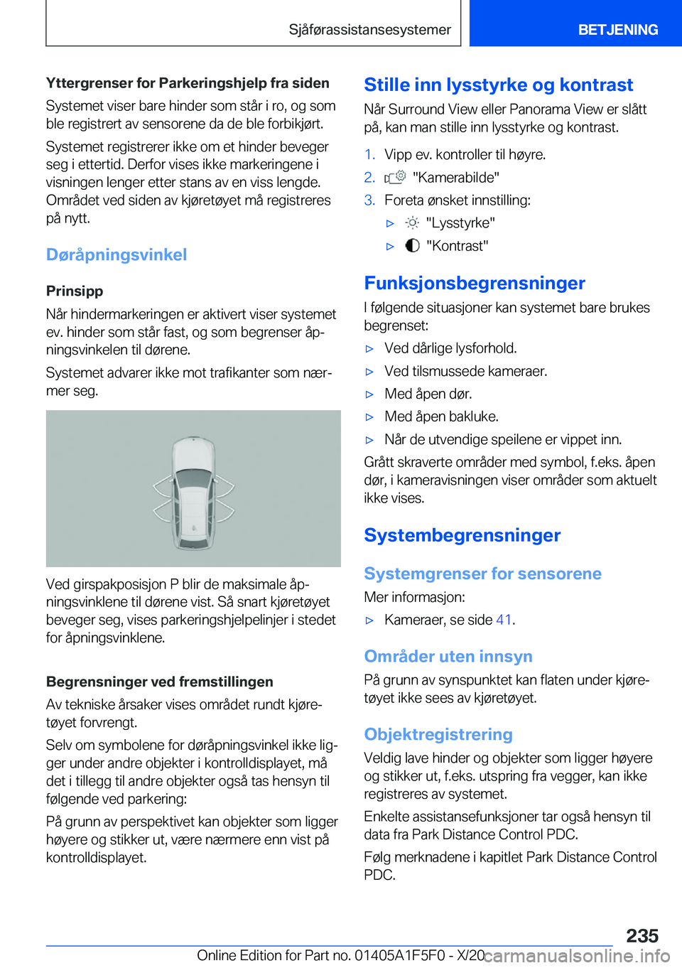 BMW X4 M 2021  InstruksjonsbØker (in Norwegian) �Y�t�t�e�r�g�r�e�n�s�e�r��f�o�r��P�a�r�k�e�r�i�n�g�s�h�j�e�l�p��f�r�a��s�i�d�e�n�S�y�s�t�e�m�e�t��v�i�s�e�r��b�a�r�e��h�i�n�d�e�r��s�o�m��s�t�å�r��i��r�o�,��o�g��s�o�m
�b�l�e��r�e�g�i�s