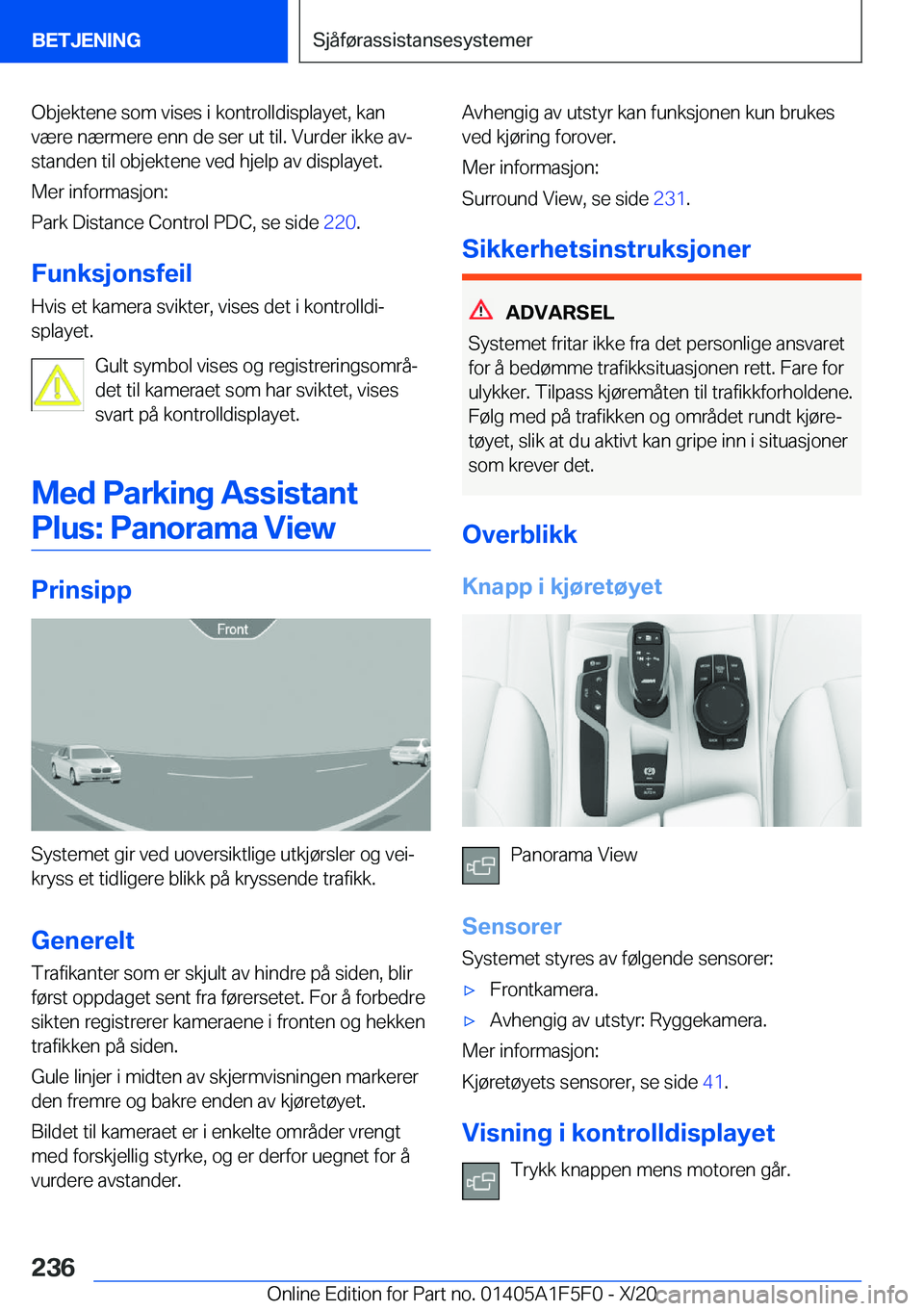 BMW X4 M 2021  InstruksjonsbØker (in Norwegian) �O�b�j�e�k�t�e�n�e��s�o�m��v�i�s�e�s��i��k�o�n�t�r�o�l�l�d�i�s�p�l�a�y�e�t�,��k�a�n
�v�æ�r�e��n�æ�r�m�e�r�e��e�n�n��d�e��s�e�r��u�t��t�i�l�.��V�u�r�d�e�r��i�k�k�e��a�vj
�s�t�a�n�d�e�n