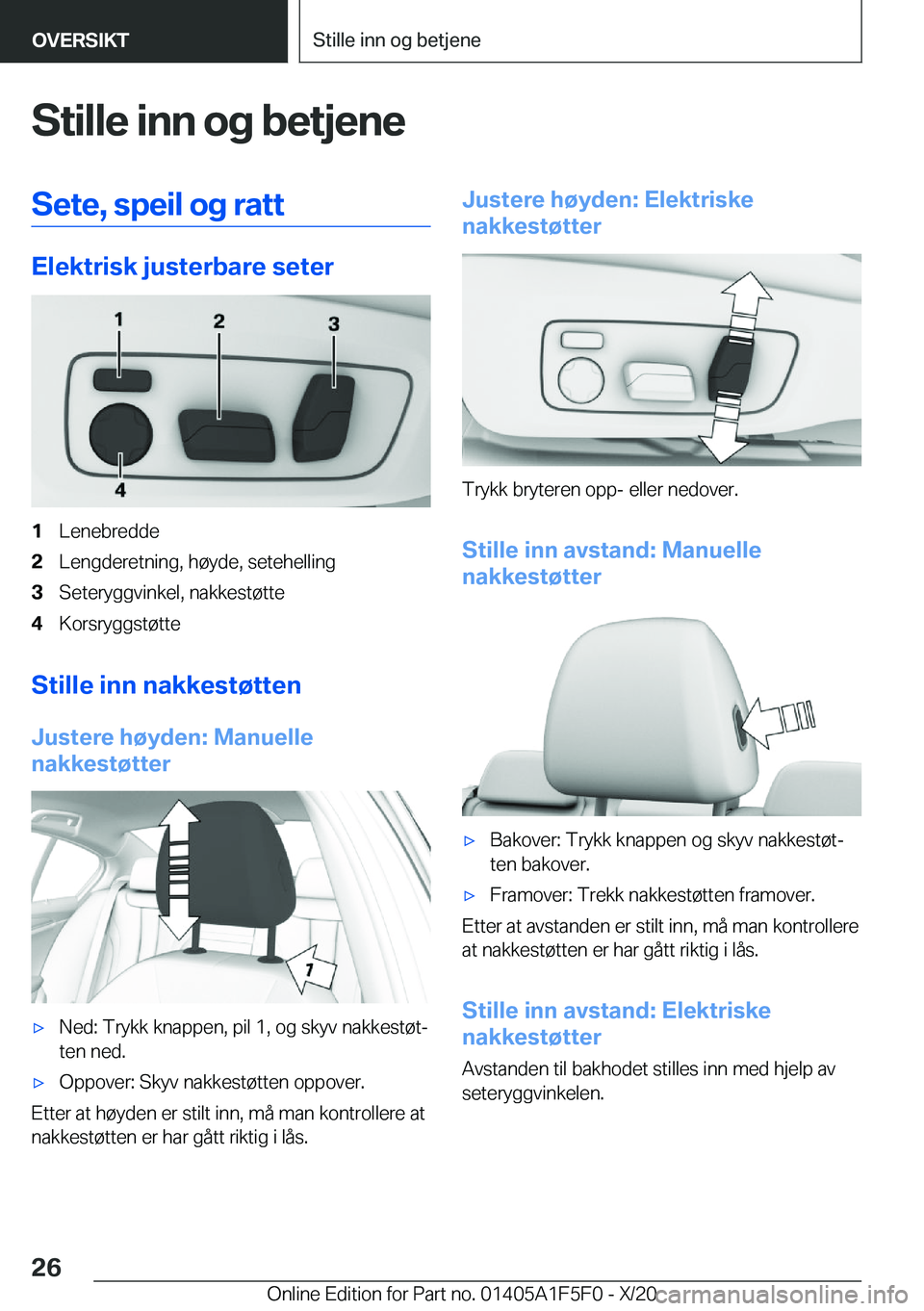 BMW X4 M 2021  InstruksjonsbØker (in Norwegian) �S�t�i�l�l�e��i�n�n��o�g��b�e�t�j�e�n�e�S�e�t�e�,��s�p�e�i�l��o�g��r�a�t�t
�E�l�e�k�t�r�i�s�k��j�u�s�t�e�r�b�a�r�e��s�e�t�e�r
�1�L�e�n�e�b�r�e�d�d�e�2�L�e�n�g�d�e�r�e�t�n�i�n�g�,��h�