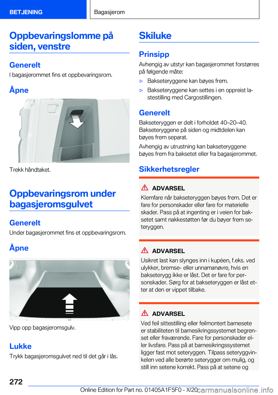 BMW X4 M 2021  InstruksjonsbØker (in Norwegian) �O�p�p�b�e�v�a�r�i�n�g�s�l�o�m�m�e��p�å�s�i�d�e�n�,��v�e�n�s�t�r�e
�G�e�n�e�r�e�l�t �I��b�a�g�a�s�j�e�r�o�m�m�e�t��f�i�n�s��e�t��o�p�p�b�e�v�a�r�i�n�g�s�r�o�m�.
�