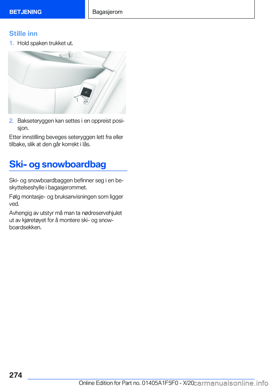 BMW X4 M 2021  InstruksjonsbØker (in Norwegian) �S�t�i�l�l�e��i�n�n�1�.�H�o�l�d��s�p�a�k�e�n��t�r�u�k�k�e�t��u�t�.�2�.�B�a�k�s�e�t�e�r�y�g�g�e�n��k�a�n��s�e�t�t�e�s��i��e�n��o�p�p�r�e�i�s�t��p�o�s�ij
�s�j�o�n�.
�E�t�t�e�r��i�n�n�s�t�i�l