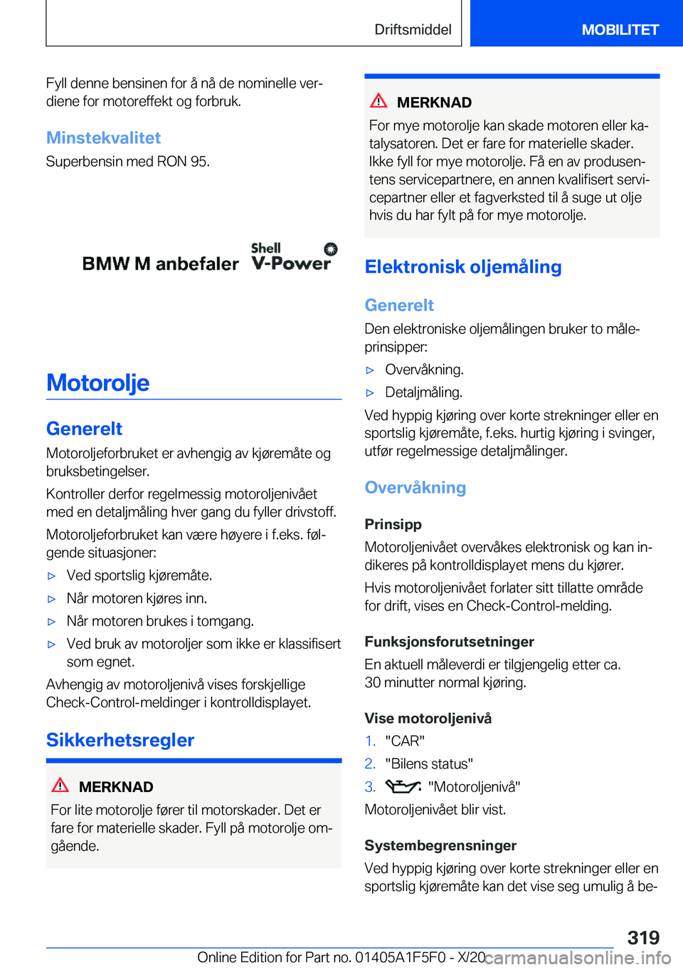 BMW X4 M 2021  InstruksjonsbØker (in Norwegian) �F�y�l�l��d�e�n�n�e��b�e�n�s�i�n�e�n��f�o�r��å��n�å��d�e��n�o�m�i�n�e�l�l�e��v�e�rj�d�i�e�n�e��f�o�r��m�o�t�o�r�e�f�f�e�k�t��o�g��f�o�r�b�r�u�k�.
�M�i�n�s�t�e�k�v�a�l�i�t�e�t �S�u�p�e�r